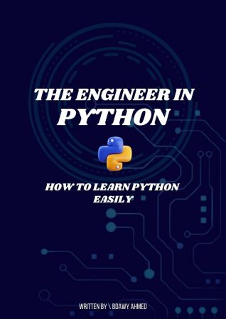 The Engineer in Python: How to Learn Python Easily