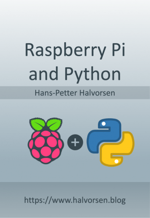 Raspberry Pi and Python by Hans-Petter Halvorsen