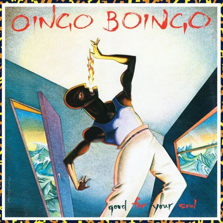 Oingo Boingo - Good For Your Soul (Expanded &amp; Remastered) (1983/2021)