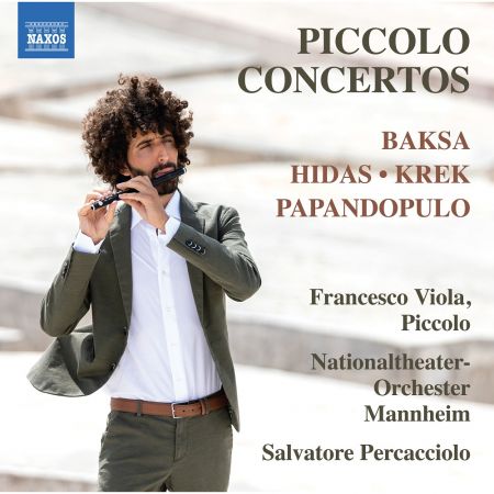 Francesco Viola, Mannheim National Theatre Orchestra &amp; Salvatore Percacciolo - Baksa, Krek &amp; Others: Piccolo Concertos (2023)