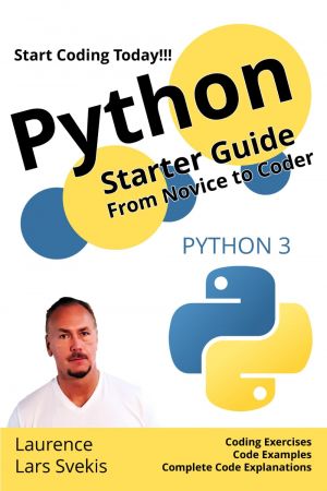 Python Starter Guide: From Novice to Coder